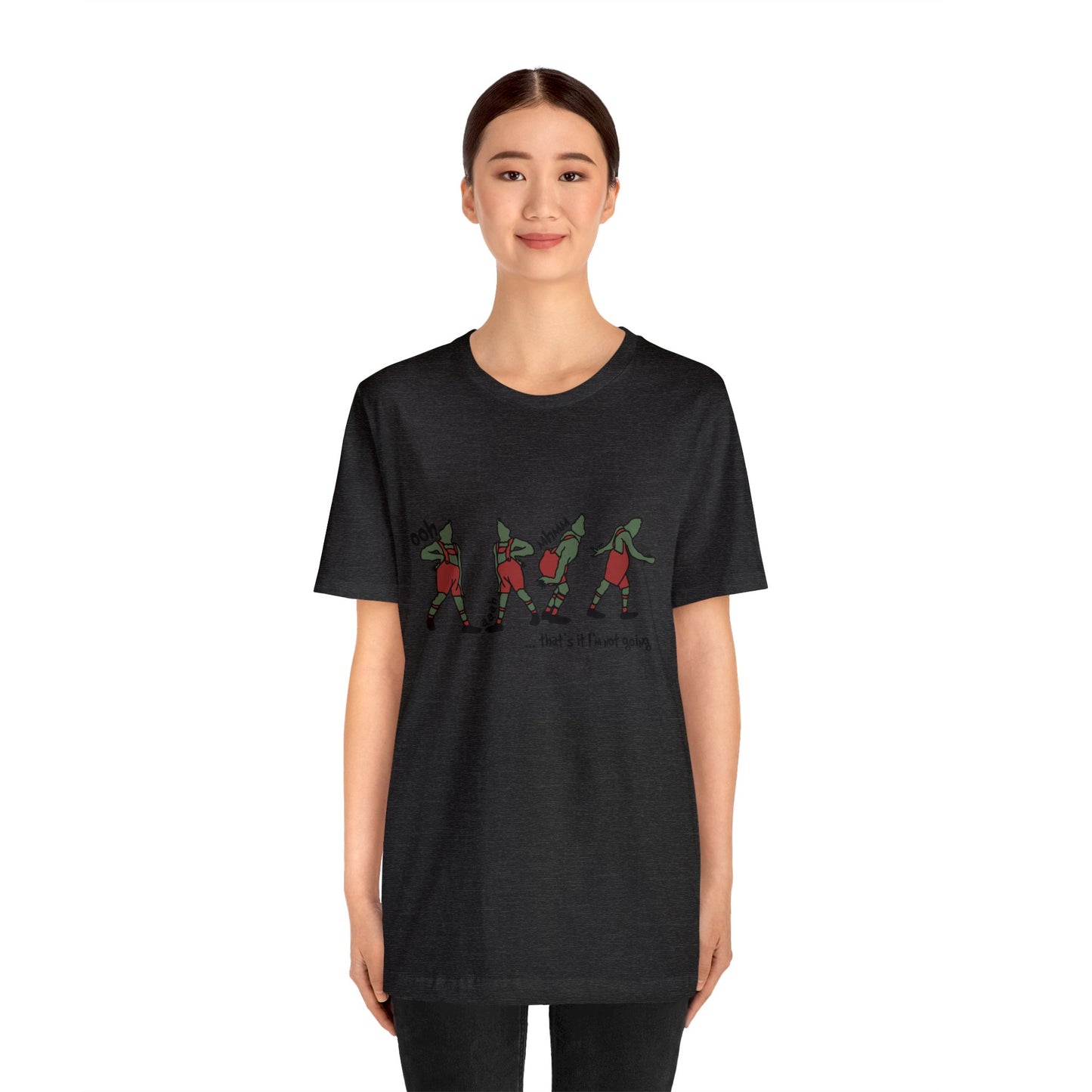 grinch that's it i'm not going! Unisex Jersey Short Sleeve Tee