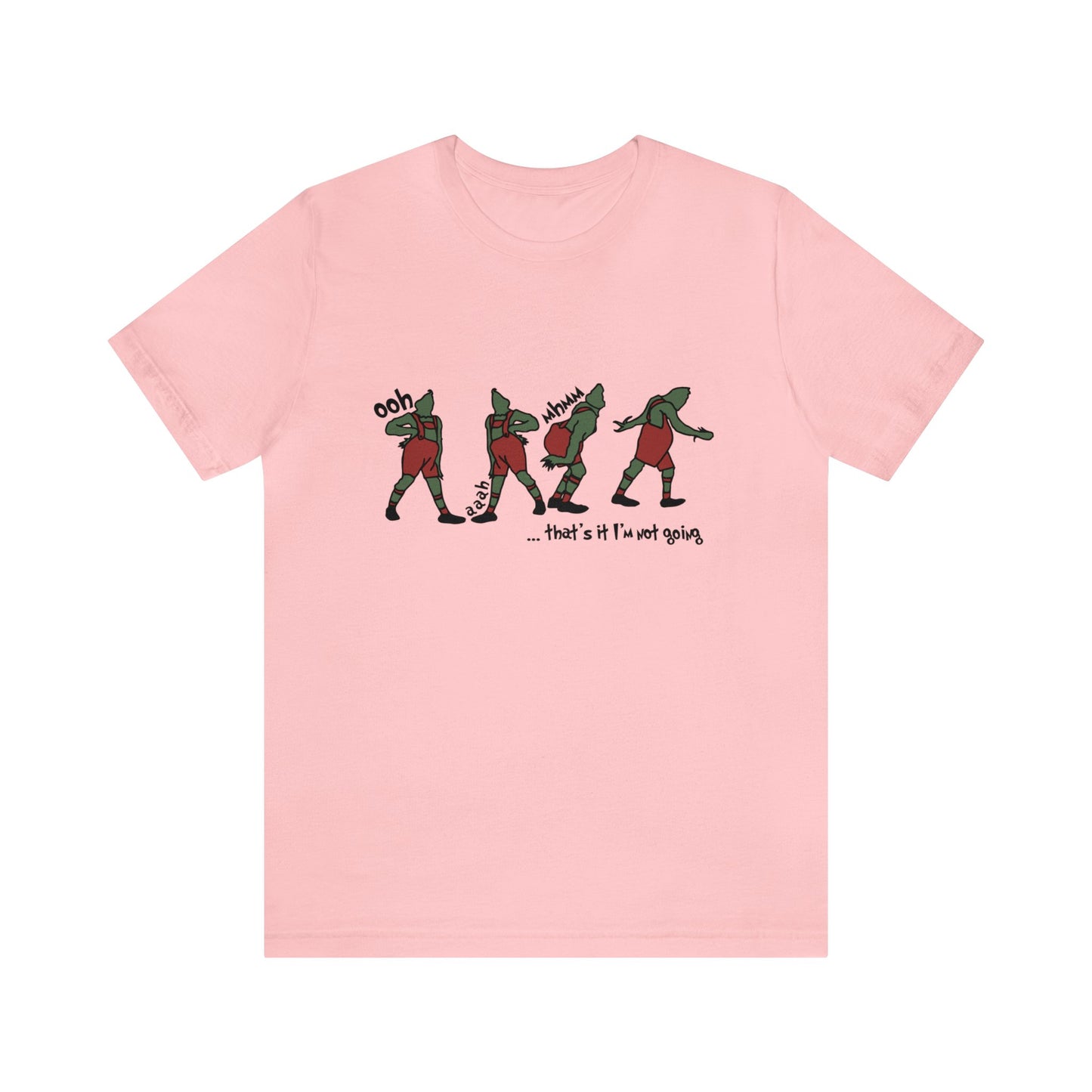 grinch that's it i'm not going! Unisex Jersey Short Sleeve Tee