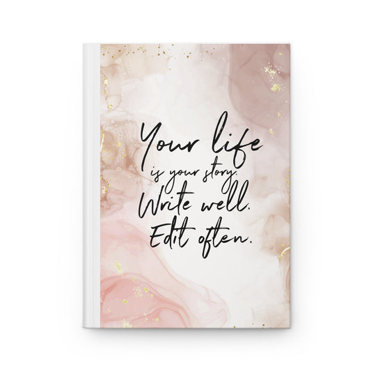 Your Life is your Story Hardcover Journal Matte