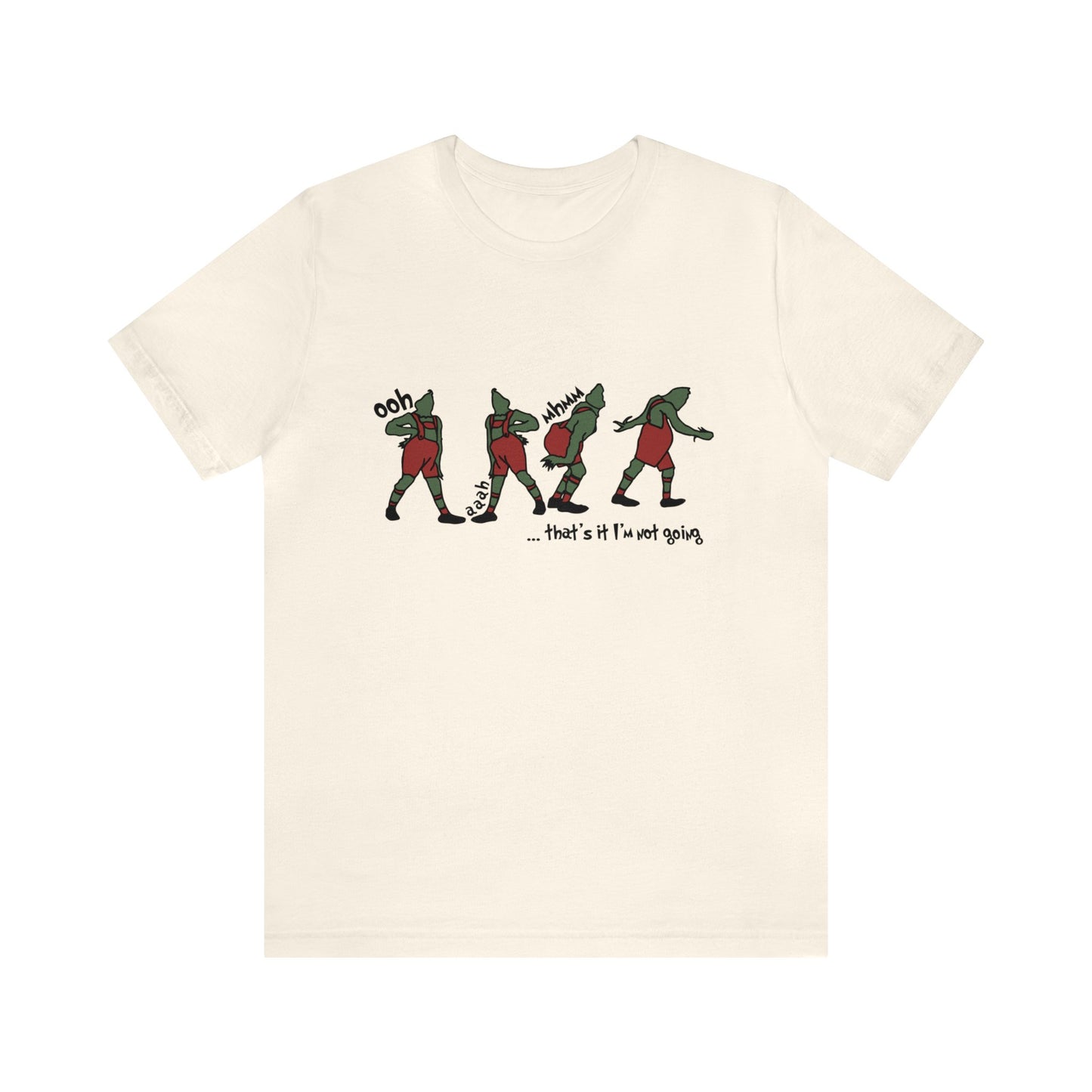 grinch that's it i'm not going! Unisex Jersey Short Sleeve Tee