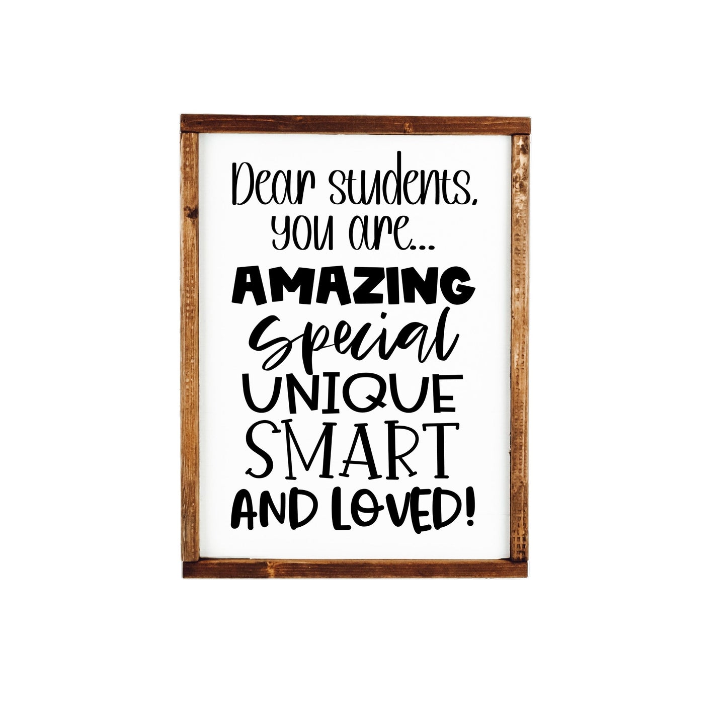 dear students you are amazing special unique smart and loved classroom wood sign