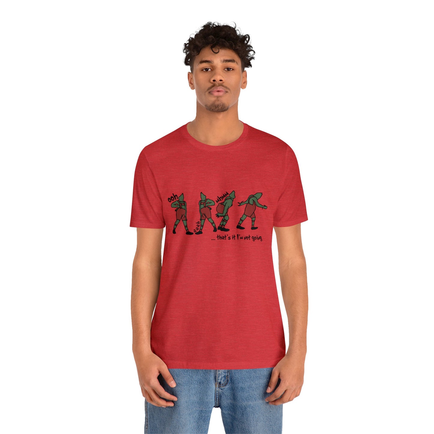 grinch that's it i'm not going! Unisex Jersey Short Sleeve Tee
