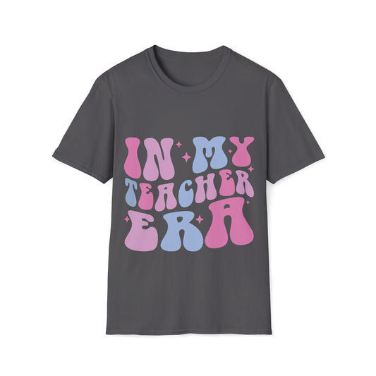 In my Teacher Era NEW Unisex Softstyle T-Shirt