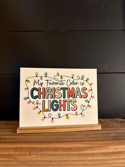 My Favorite Color is Christmas Lights Christmas Collection 2023 wood sign