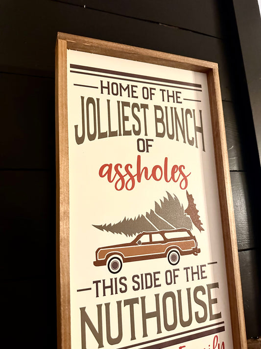 Personalized Family Last name Home of Jolliest Bunch of A**holes this side of the nuthouse wood sign christmas