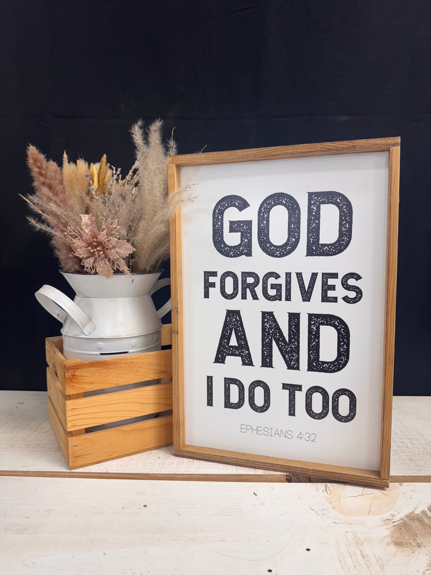 God Forgives and I do Too Framed Wood Sign