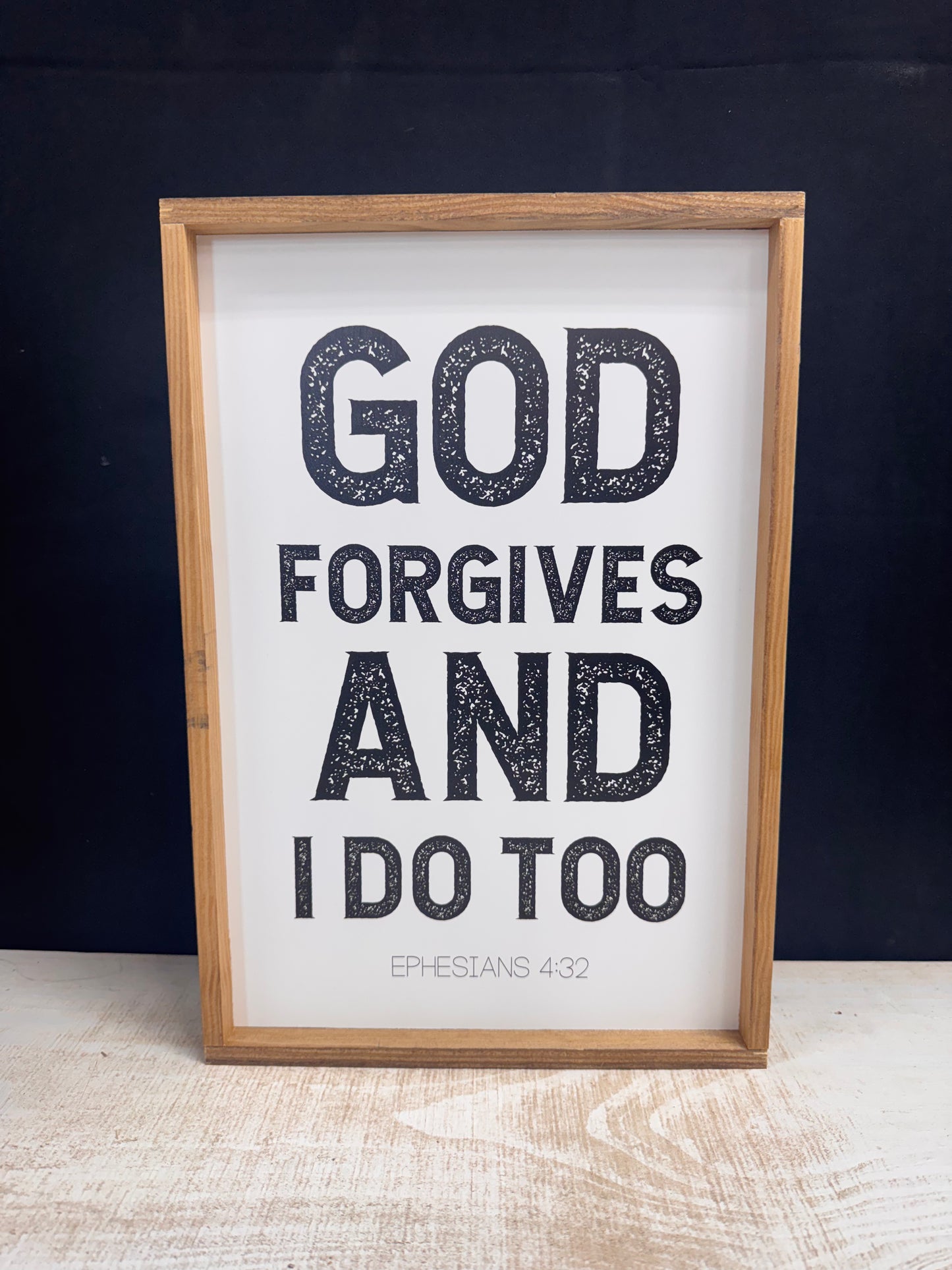 God Forgives and I do Too Framed Wood Sign