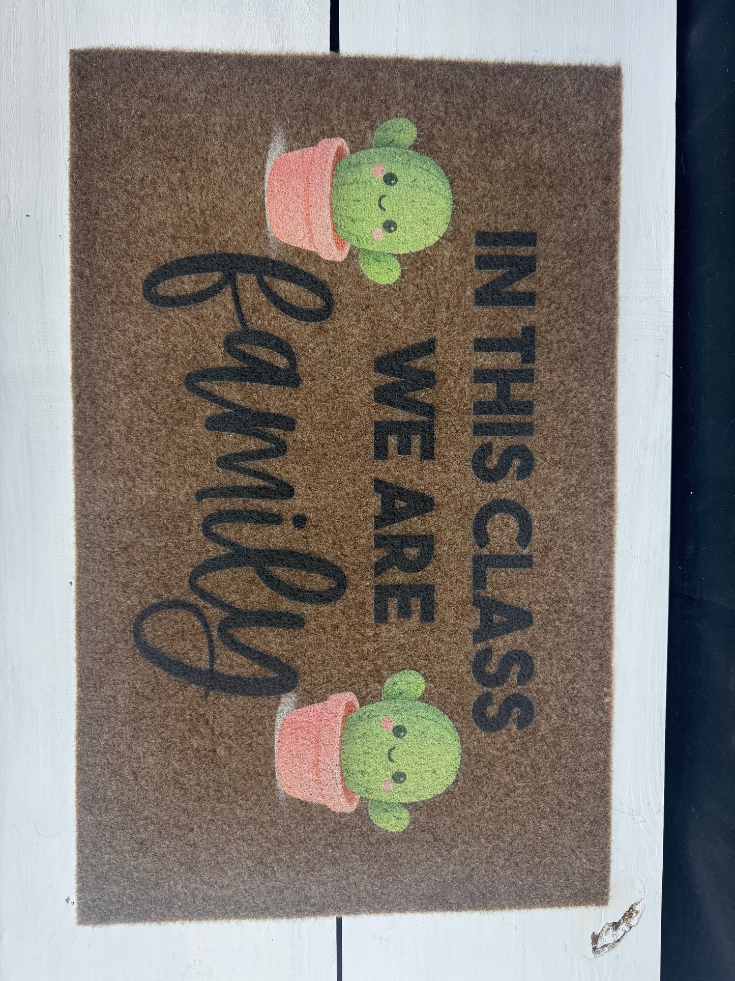 In This Class We Are Family Doormat