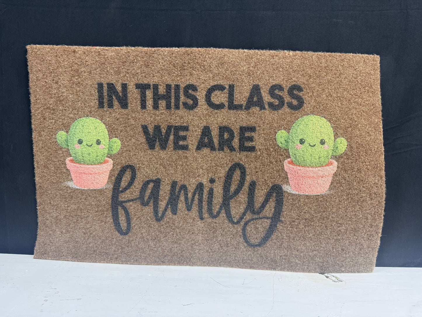 In This Class We Are Family Doormat