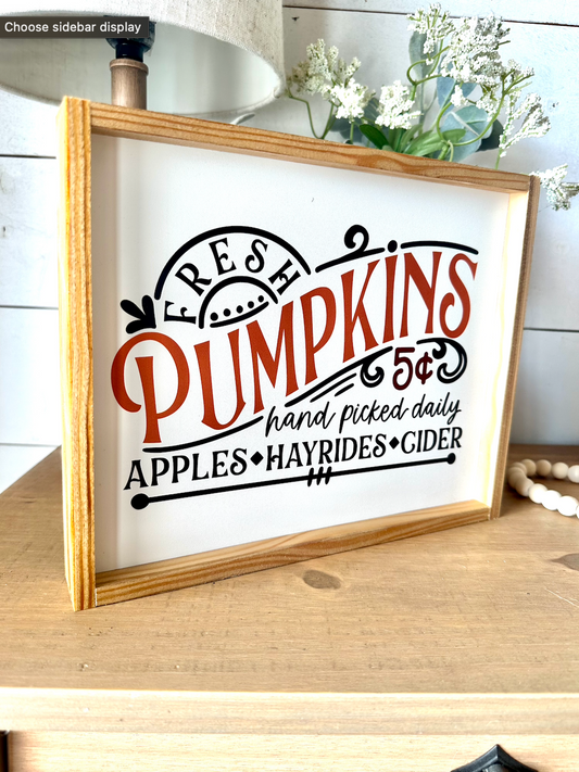 Fresh pumpkins hand picked new fall wood sign