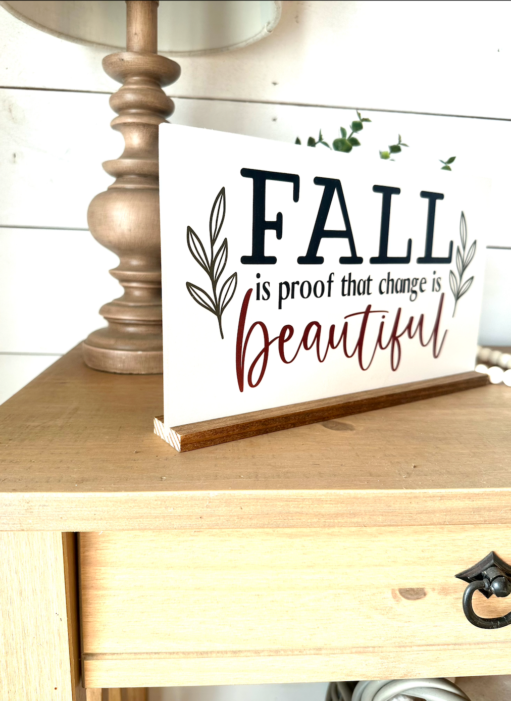 Fall is proof that change is beautiful new fall 2023 wood sign