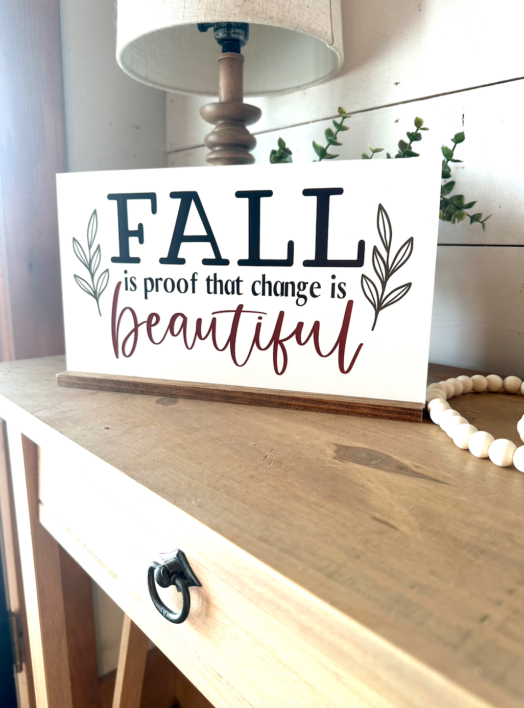 Fall is proof that change is beautiful new fall 2023 wood sign