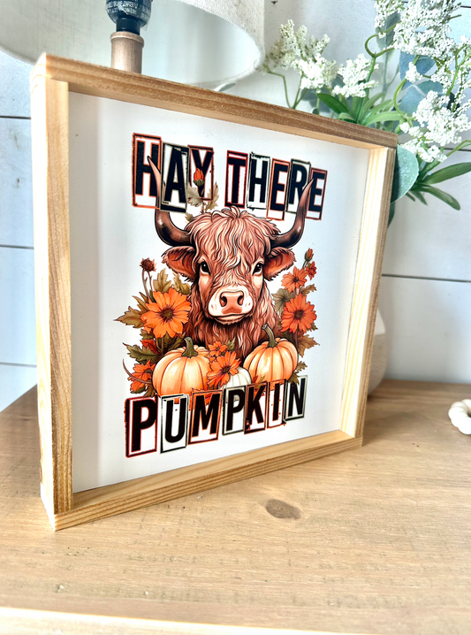 Hay there pumpkin highland fall 2023 new wood sign