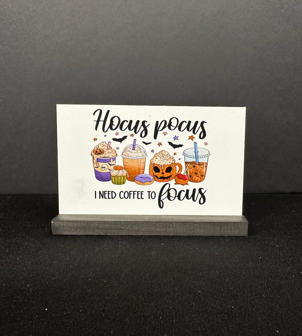 Hocus pocus I need coffee to focus halloween new 2023 wood sign