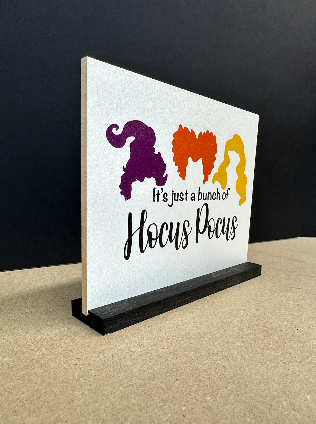 It's just a bunch of hocus pocus sanderson sisters hocus pocus 2023 new wood sign