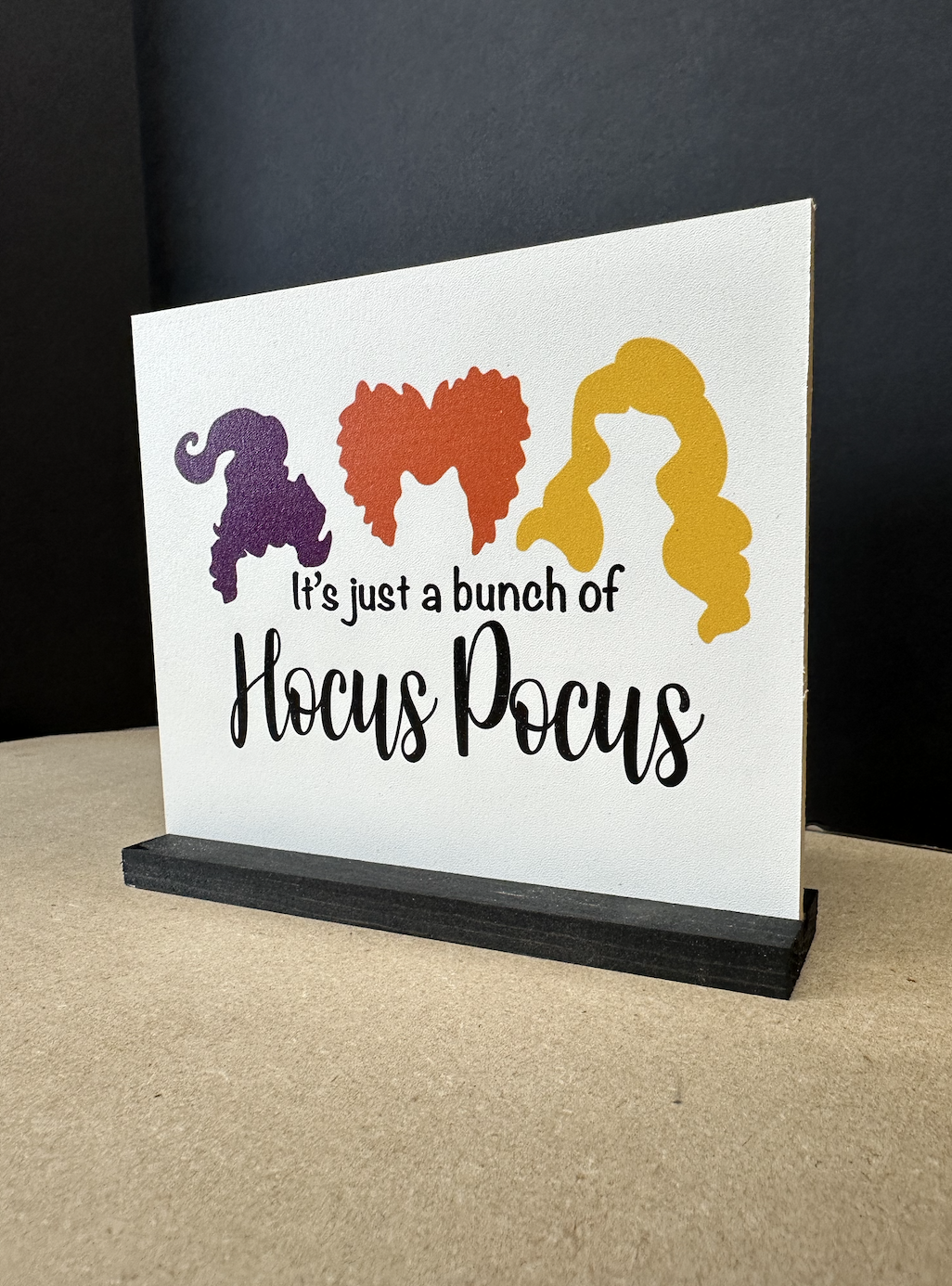 It's just a bunch of hocus pocus sanderson sisters hocus pocus 2023 new wood sign