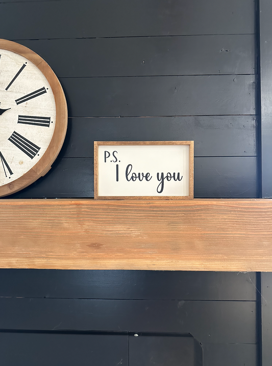 P.S. I love you new wood sign