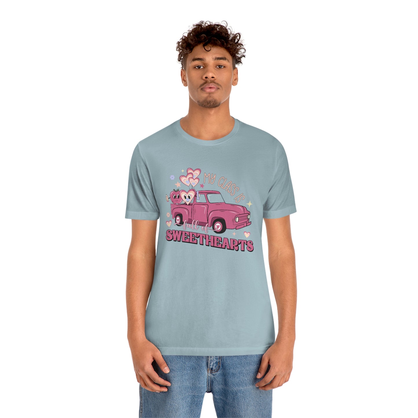 My Class is Full of Sweethearts Valentines day Unisex Jersey Short Sleeve Tee