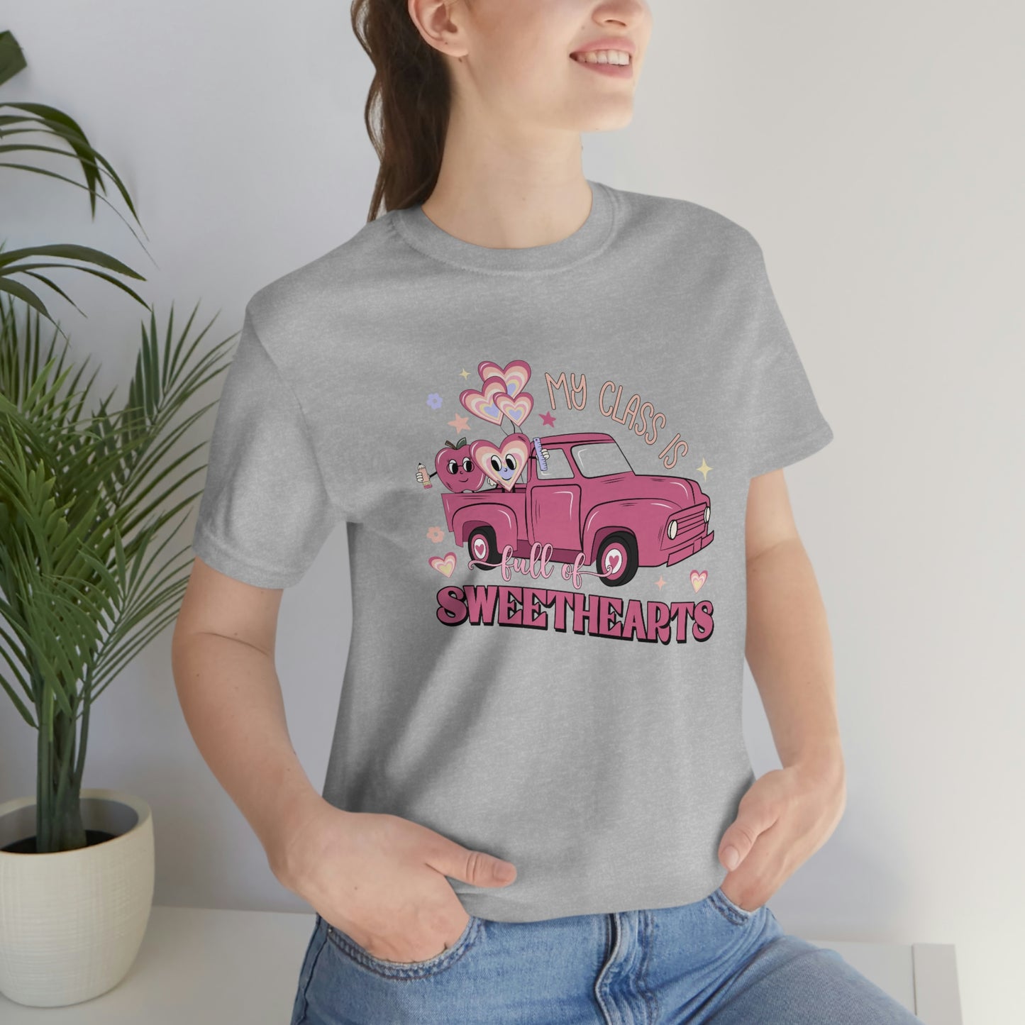 My Class is Full of Sweethearts Valentines day Unisex Jersey Short Sleeve Tee