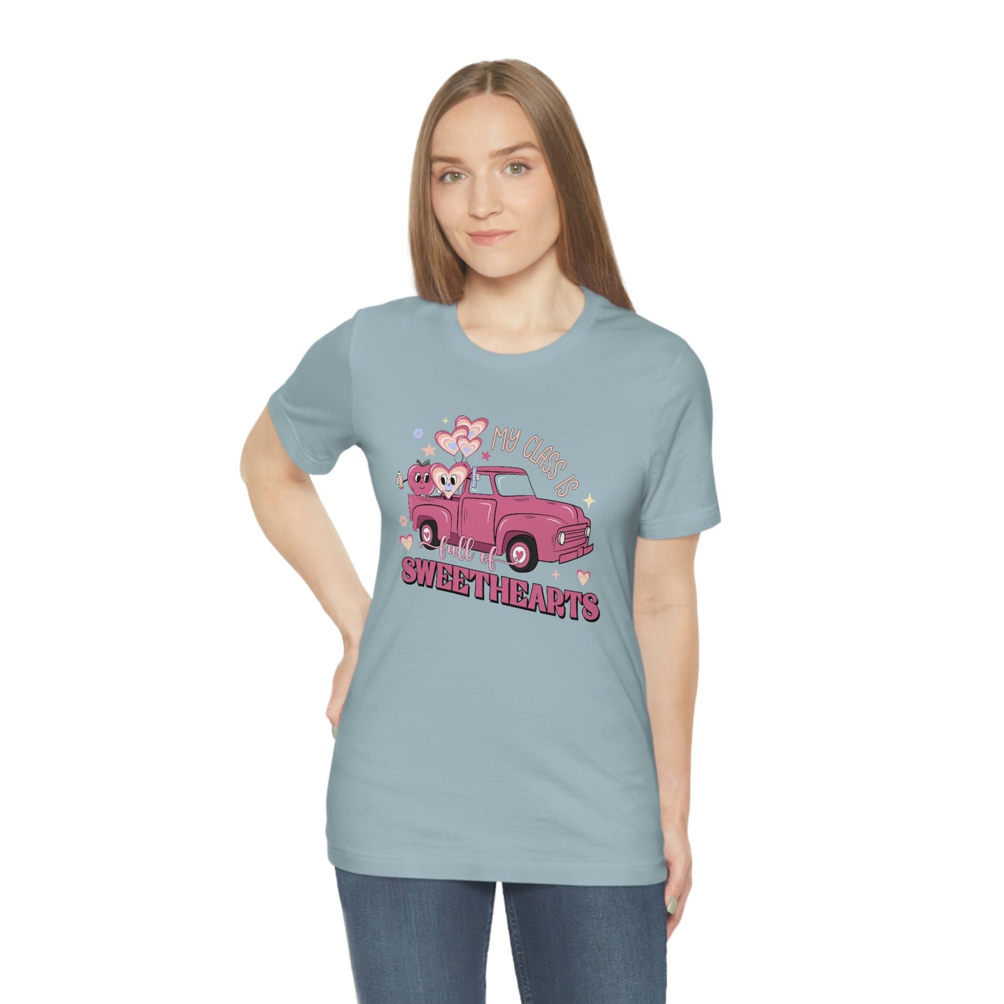 My Class is Full of Sweethearts Valentines day Unisex Jersey Short Sleeve Tee