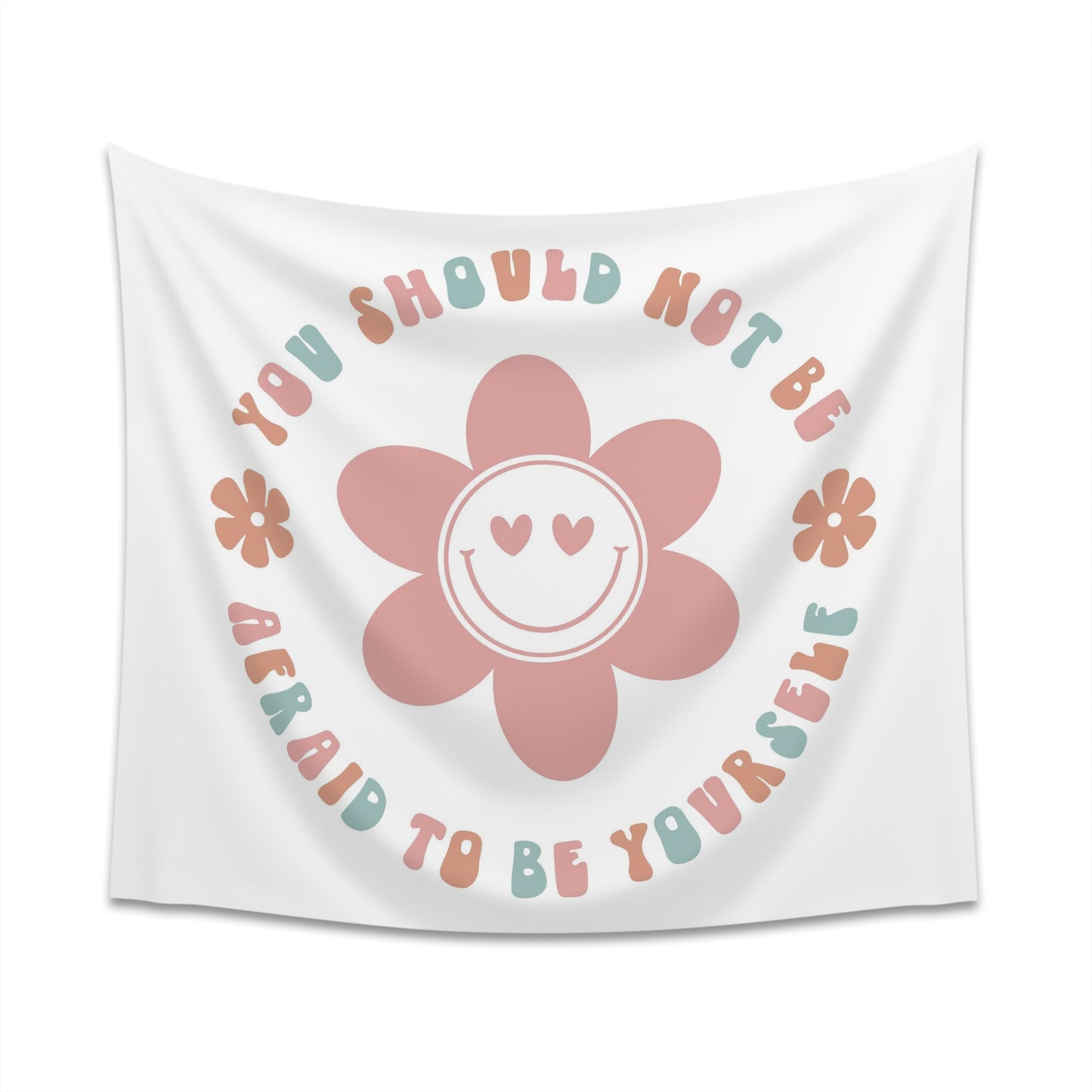 retro groovy you should not be afraid to be yourself Printed Wall Tapestry