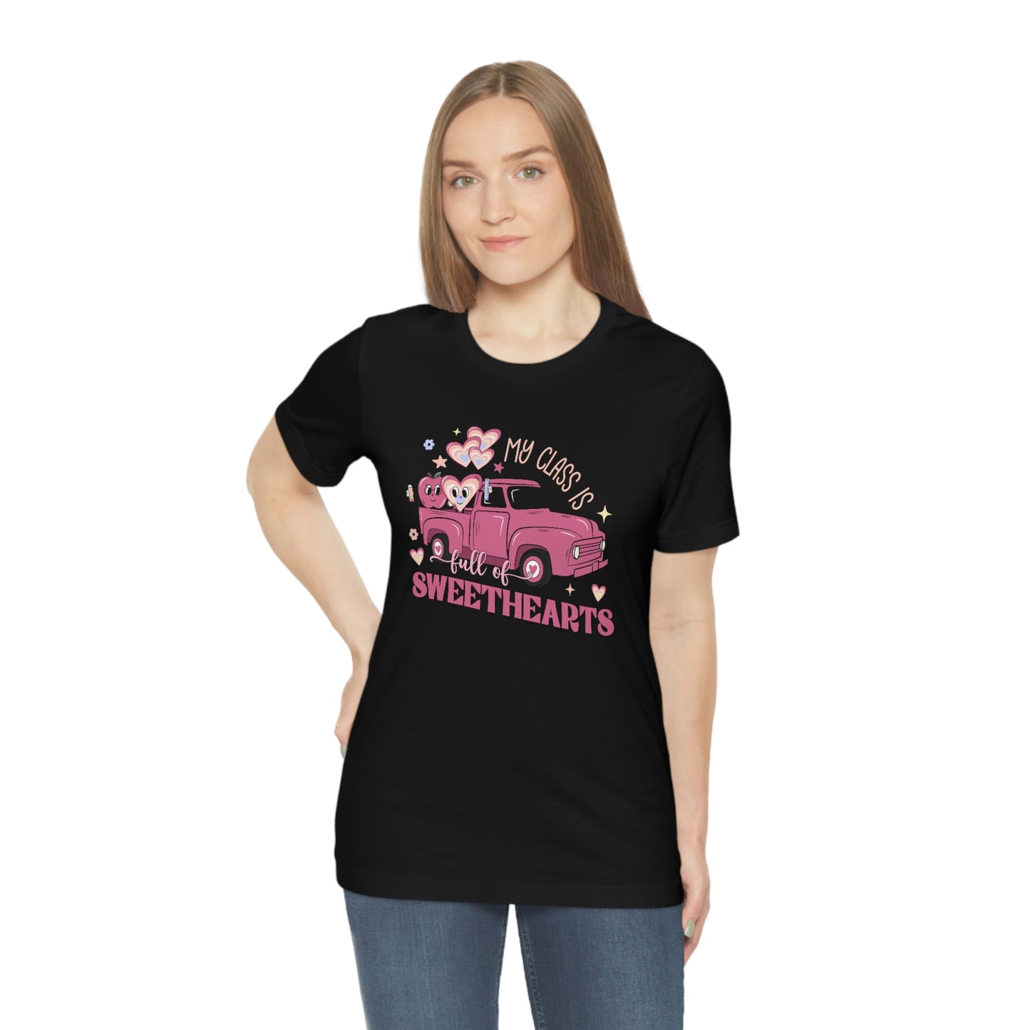 My Class is Full of Sweethearts Valentines day Unisex Jersey Short Sleeve Tee