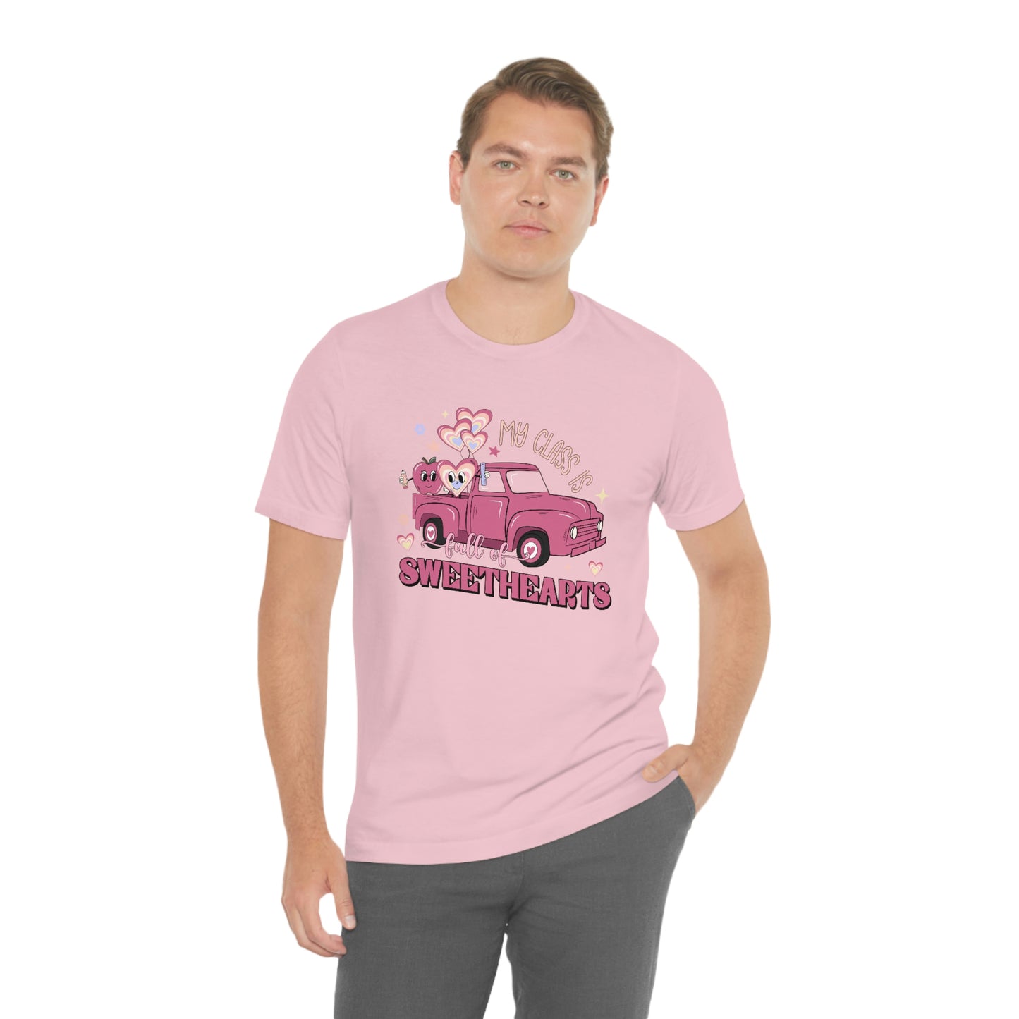 My Class is Full of Sweethearts Valentines day Unisex Jersey Short Sleeve Tee