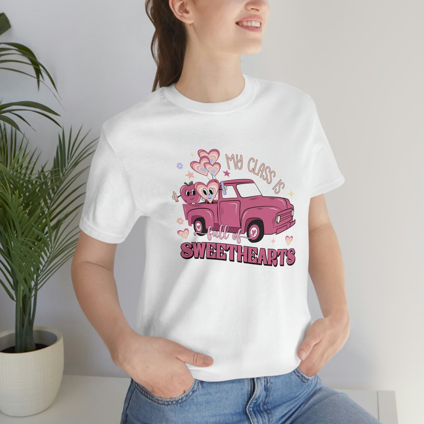My Class is Full of Sweethearts Valentines day Unisex Jersey Short Sleeve Tee