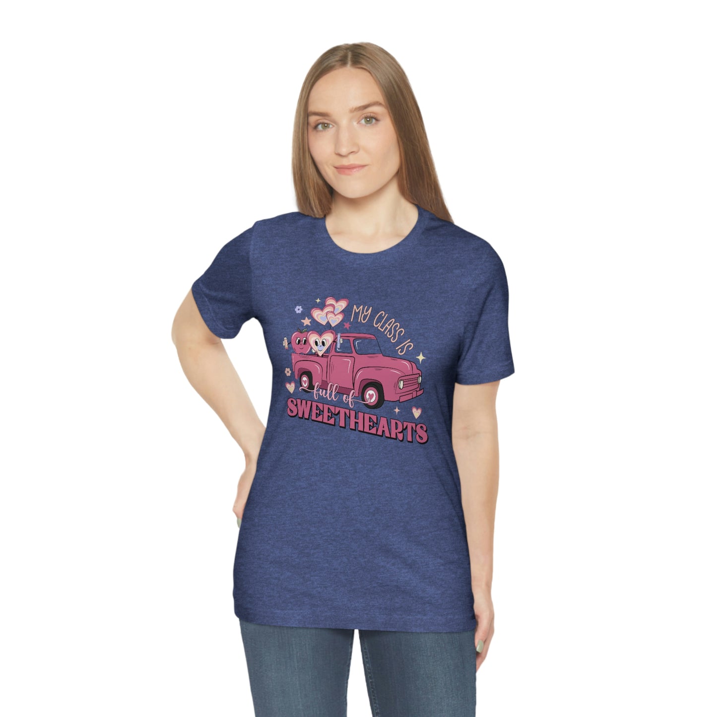 My Class is Full of Sweethearts Valentines day Unisex Jersey Short Sleeve Tee