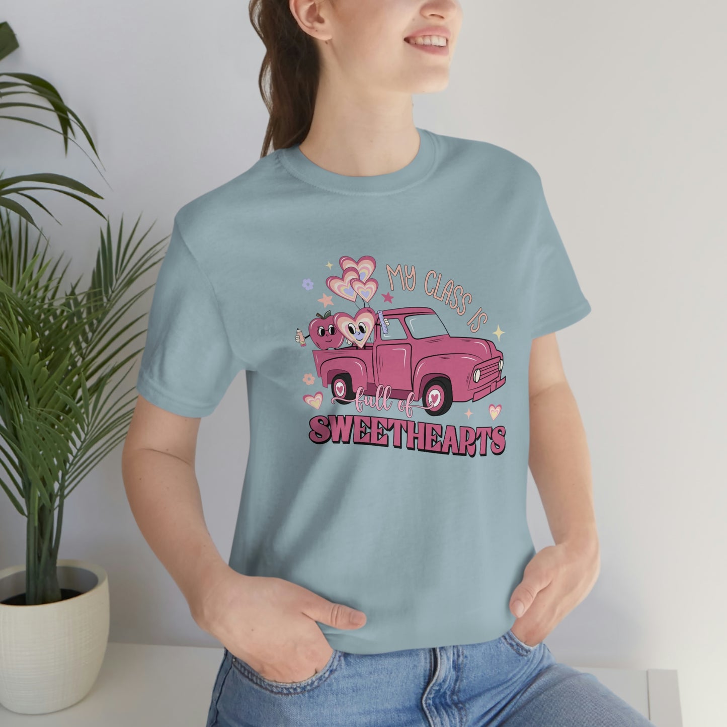 My Class is Full of Sweethearts Valentines day Unisex Jersey Short Sleeve Tee