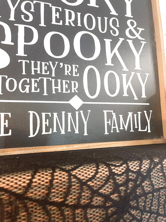 They are Creepy and their cooky; Halloween; family custom name; saralita designs; addams family