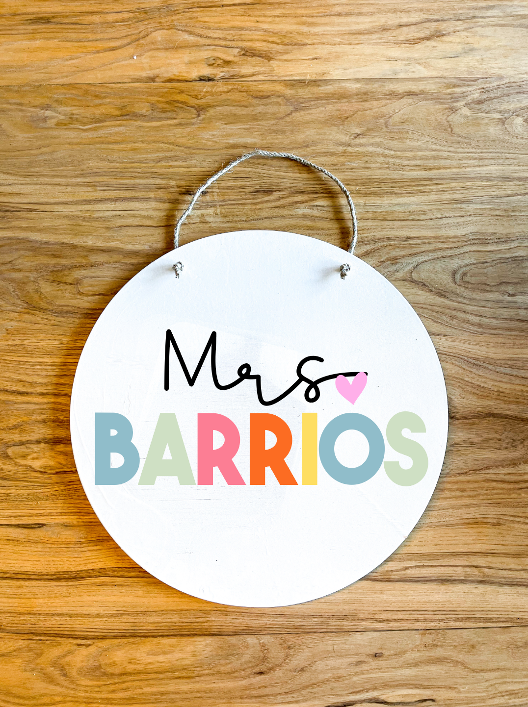 Colorful Circle Teacher Name Sign; heart Round sign