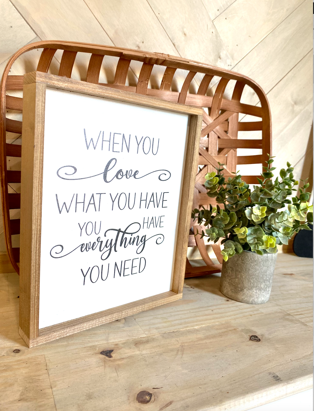 when you love what you have family wood sign farmhouse humor sign funny livingroom sign