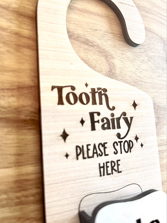 Customized Tooth fairy please stop here tooth holder door hanger.