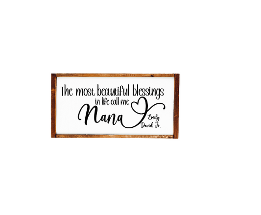 The greatest blessings in life call me momma new wood family sign
