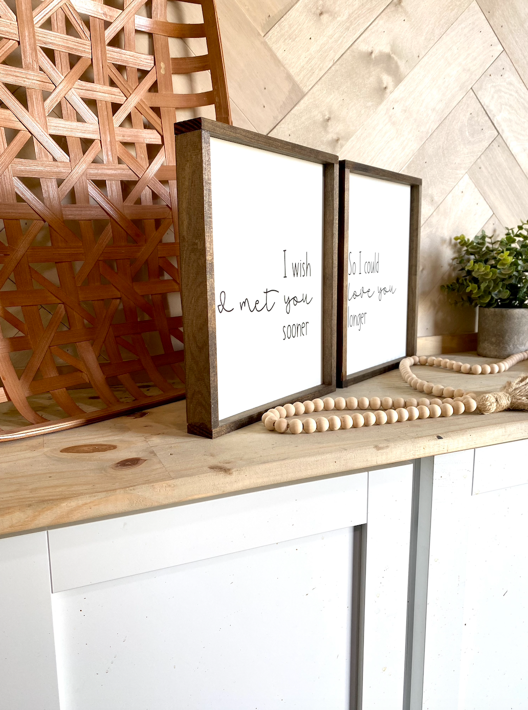 I wish I met you sooner so I could love you longer wood sign new