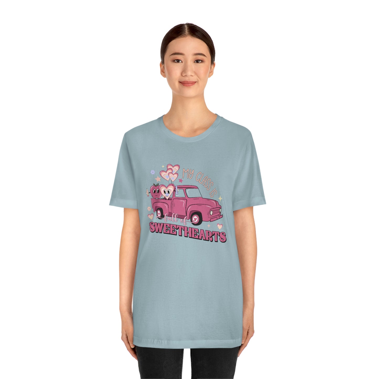 My Class is Full of Sweethearts Valentines day Unisex Jersey Short Sleeve Tee