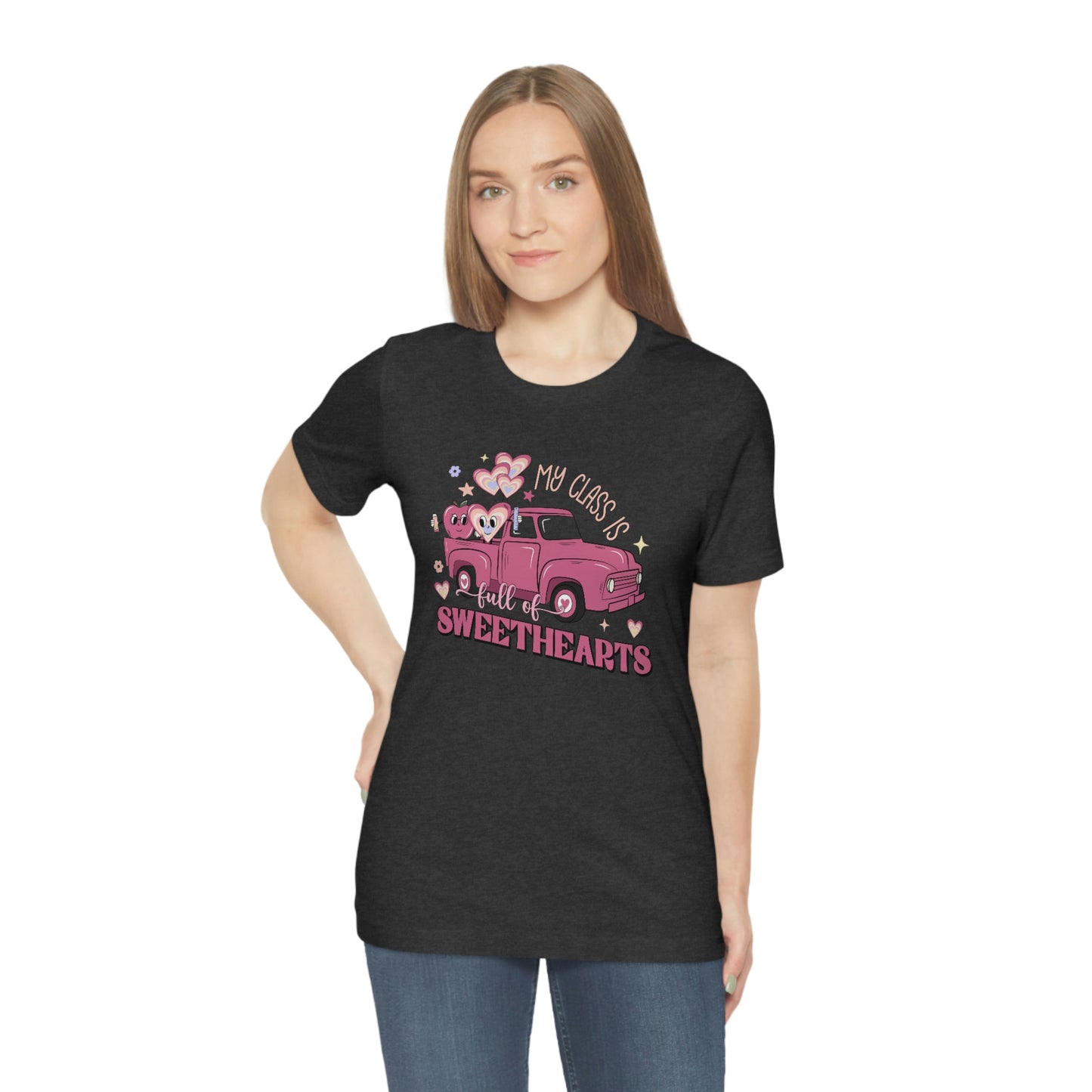My Class is Full of Sweethearts Valentines day Unisex Jersey Short Sleeve Tee