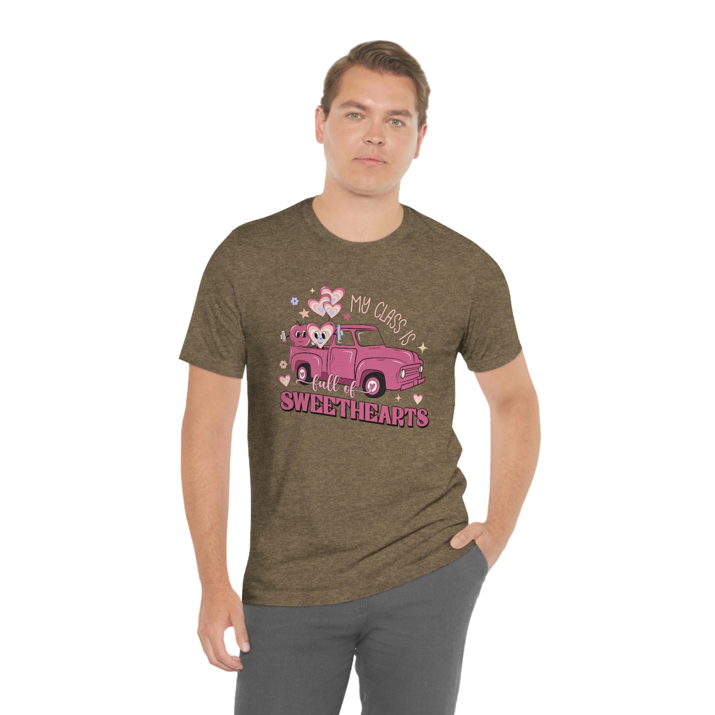 My Class is Full of Sweethearts Valentines day Unisex Jersey Short Sleeve Tee