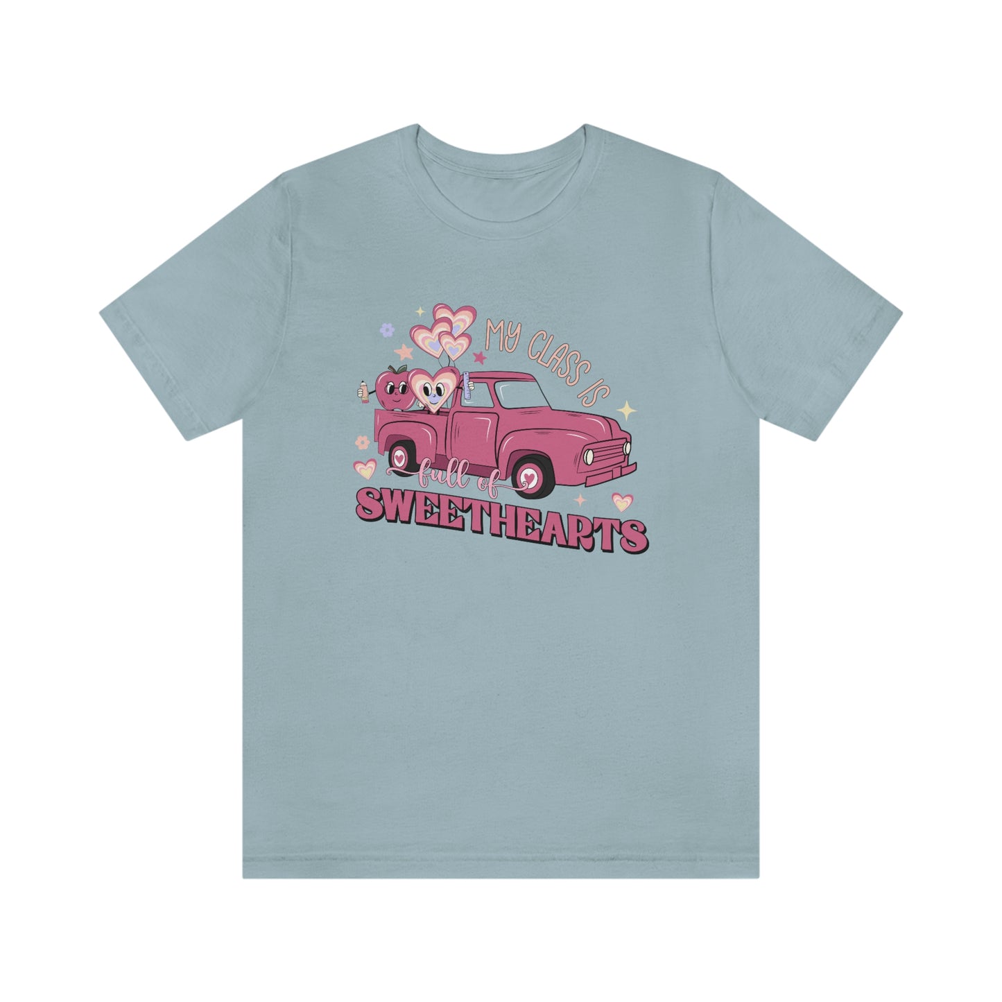 My Class is Full of Sweethearts Valentines day Unisex Jersey Short Sleeve Tee