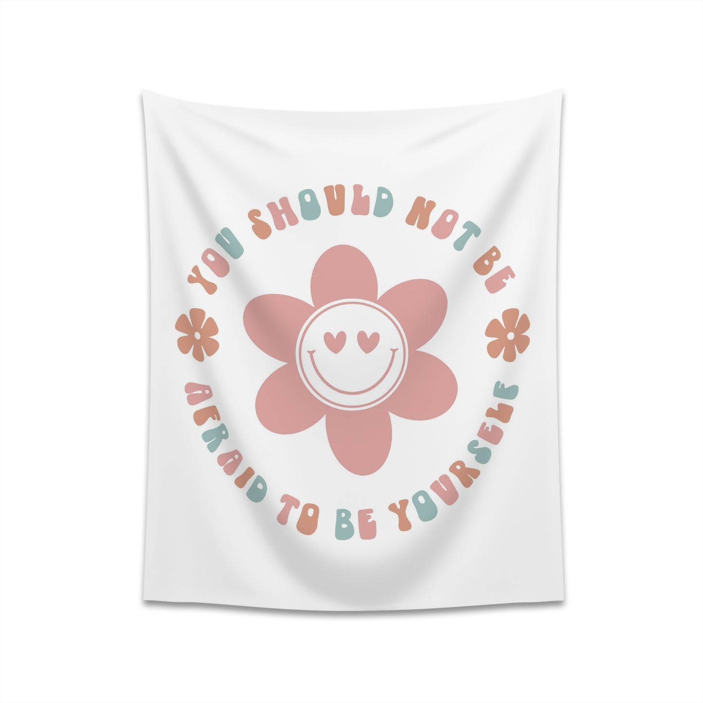 retro groovy you should not be afraid to be yourself Printed Wall Tapestry
