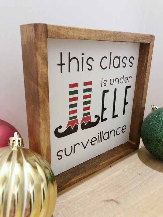 This Class Is Under Elf Surveillance
