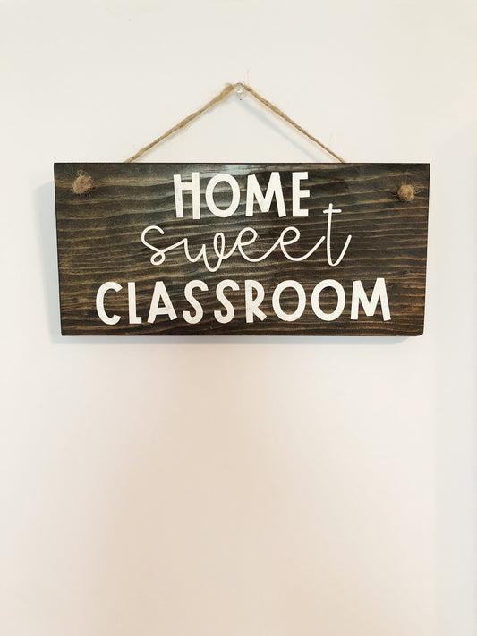 Home Sweet Classroom Hanging Sign