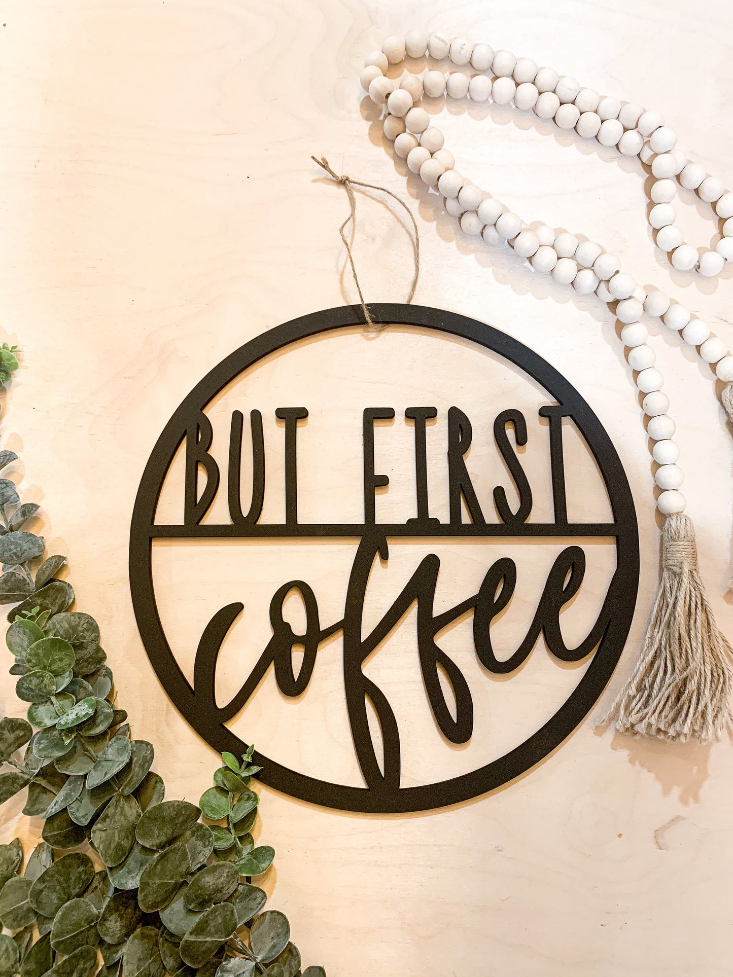 But First Coffee Circle Cutout; coffee bar wood sign