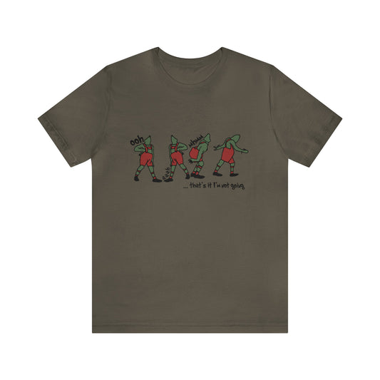 grinch that's it i'm not going! Unisex Jersey Short Sleeve Tee