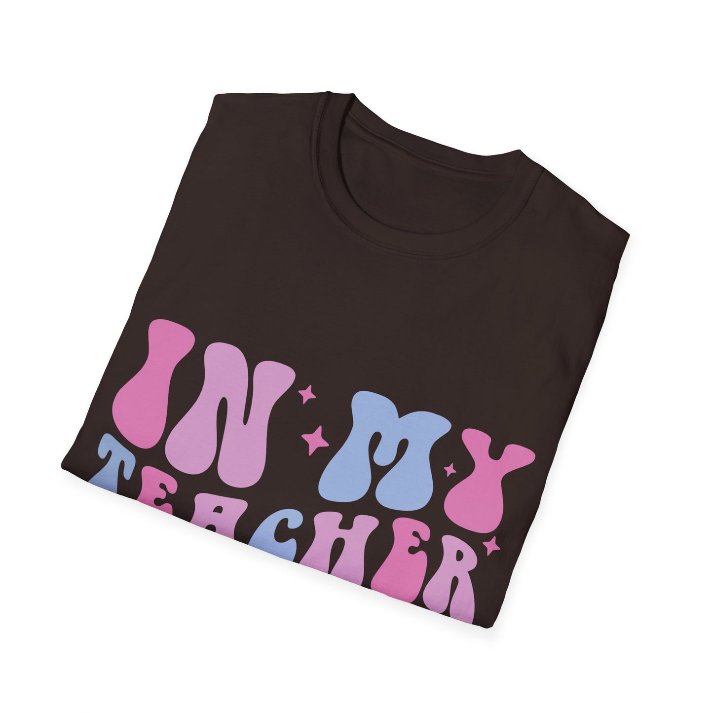 In my Teacher Era NEW Unisex Softstyle T-Shirt
