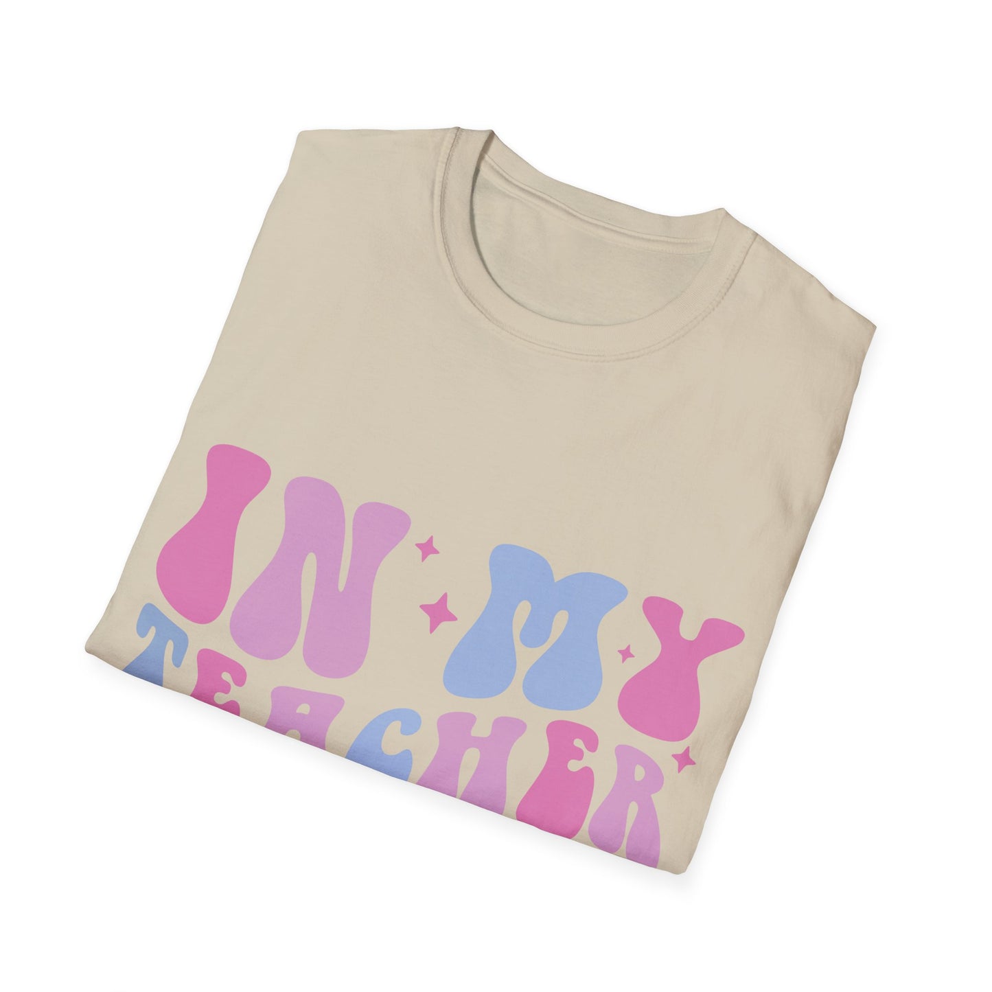In my Teacher Era NEW Unisex Softstyle T-Shirt