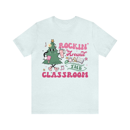 rockinh around the classroom Unisex Jersey Short Sleeve Tee