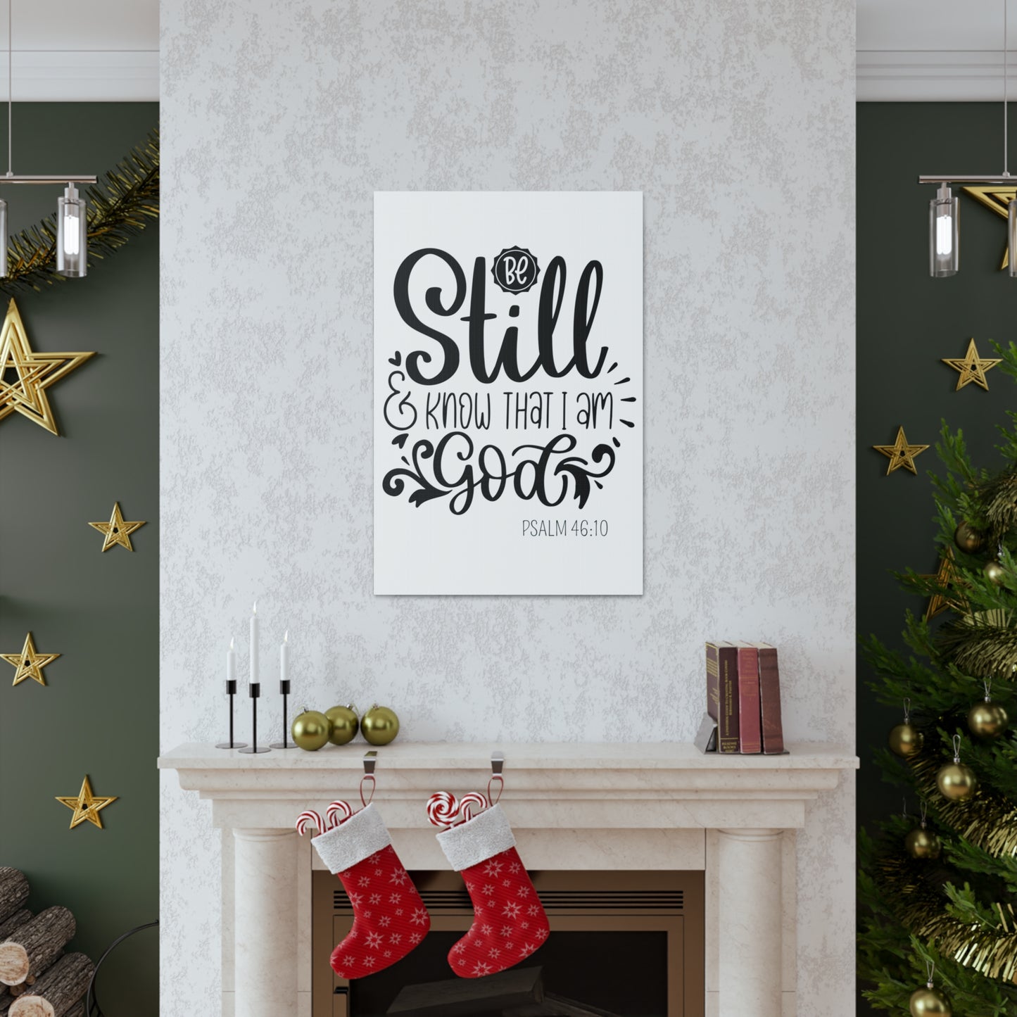 Be Still and Know that I am God canvas Gallery Wraps