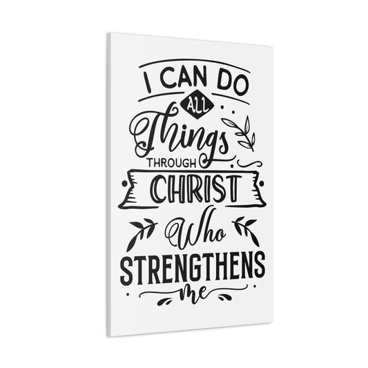 I can do all things through Christ who strengthens me Canvas Gallery Wraps